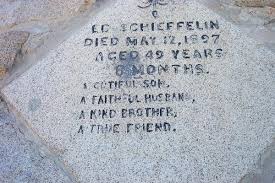 Ed Schieffelin Monument inscription 2